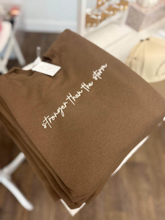 Stronger Than The Storm Crewneck Espresso Brown